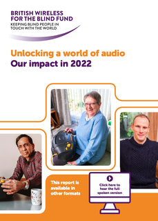 A picture of the front cover of BWBF's 2022 Impact Report. The cover features people smiling with BWBF's radios. Text reads: Unlocking a world of audio - Our impact in 2022. The BWBF logo appears top left.